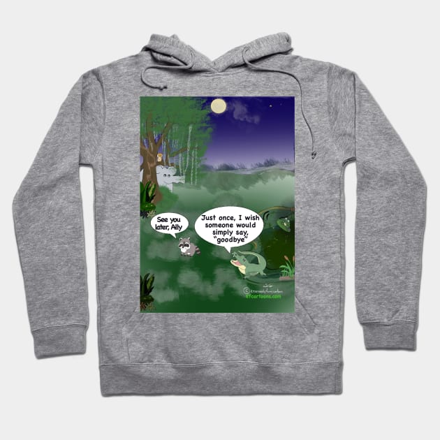 Enormously Funny Cartoons See Ya Later Hoodie by Enormously Funny Cartoons